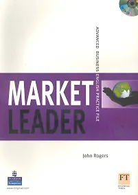 Купить Market Leader Advanced Business English Practice File (+CD) (мягк). Rogers J. (Британия ИЛТ) — Фото №1