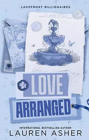Купить Love Arranged (Lauren Asher) Любовь по расчету (Лорен Эшер) /Книги на английском языке — Фото №1