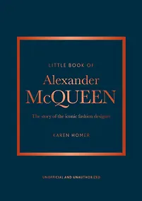 Купить The Little Book of Alexander McQueen: The story of the iconic brand (Little Books of Fashion, 20) — Фото №1