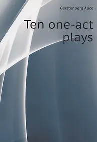 Купить Ten one-act plays — Фото №1