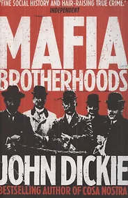 Купить Mafia Brotherhoods. The rise of the Honoured Society — Фото №1