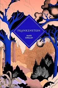 Купить Frankenstein (Mary Shelley) Франкенштейн (Мэри Шелли) /Книги на английском языке — Фото №1