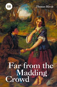 Купить Far from the Madding Crowd = Вдали от обезумевшей толпы — Фото №1