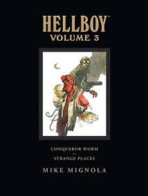 Купить Hellboy Library Volume 3: Conqueror Worm and Strange Places Хеллбой Том 3: Червь-завоеватель и странные места / Книги на английском языке — Фото №1