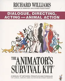 Купить The Animators Survival Kit. Dialogue, Directing, Acting and Animal Action — Фото №1