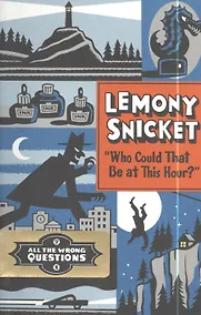 Купить "Who Could That Be at This Hour?" All the Wrong Questions 1 — Фото №1