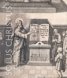Купить Solus Christus: реформация и ее наследие в собрании Государственного музея истории религии. Альбом-каталог — Фото №1