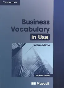 Купить Business Vocabulary in Use: Intermediate Second edition Edition with answers — Фото №1