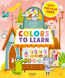 Купить English Books. Colors To Learn (Учим цвета. Книжка с клапанами) — Фото №1