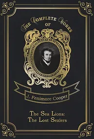 Купить The Sea Lions: The Lost Sealers = Морские львы. Т. 15: на англ.яз — Фото №1