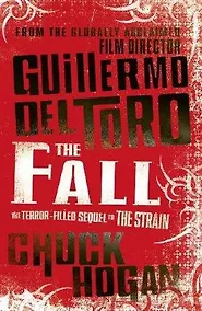 Купить Fall, The,(Strain Trilogy 2), Del Toro, Guillermo &  Hogan, Chuck — Фото №1