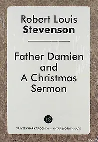 Купить Father Damien, and A Christmas Sermon — Фото №1