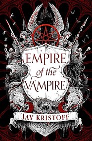 Купить Empire of the Vampire: Book 1 (Kristoff, Jay) Империя вампиров Книга 1 (Джей Кристофф) /Книги на английском языке — Фото №1