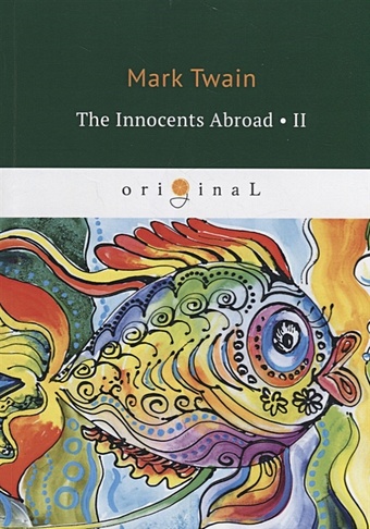 Twain M. The Innocents Abroad 2 = Простаки за границей 2: на англ.яз 20 books set in full the world’s top twenty masterpieces 20000miles of love under the sea the adventures of tom sawyer the elder
