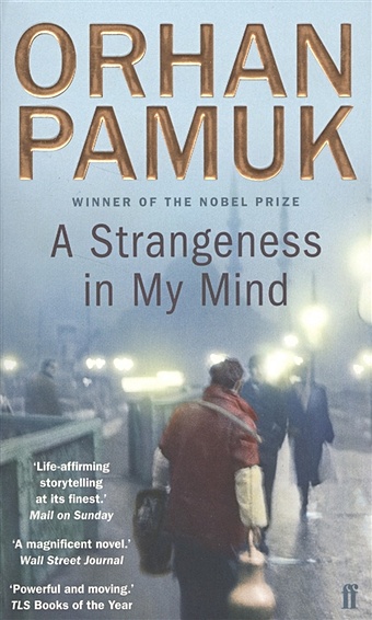 Pamuk O. A Strangeness in My Mind hayes alfred the girl on the via flaminia