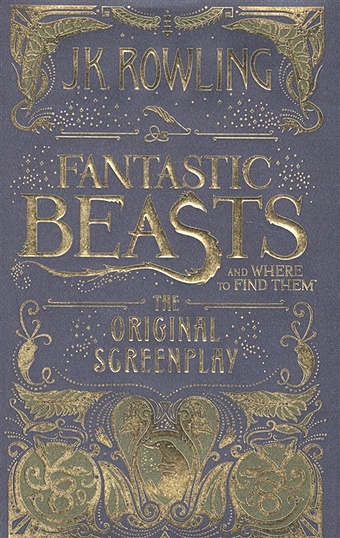 Роулинг Джоан Fantastic Beasts and Where to Find Them: The Original Screenplay fantastic beasts and where to find them a book of 20 postcards to colour