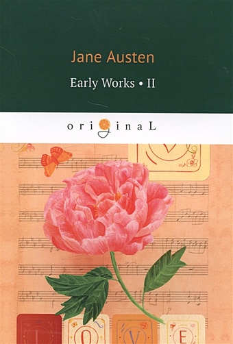 цена Austen J. Early Works II = Ранние работы: на англ.яз