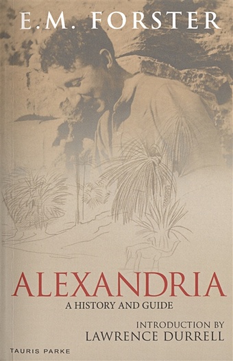 Forster E. Alexandria. A History and Guide antony and cleopatra