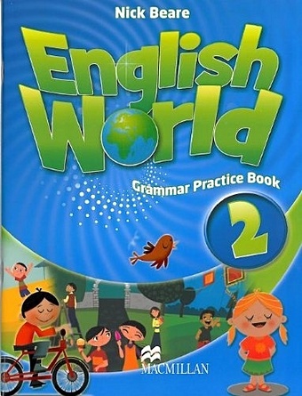 Beare N. English World 2. Grammar Practice Book beare nick english world level 3 grammar practice book