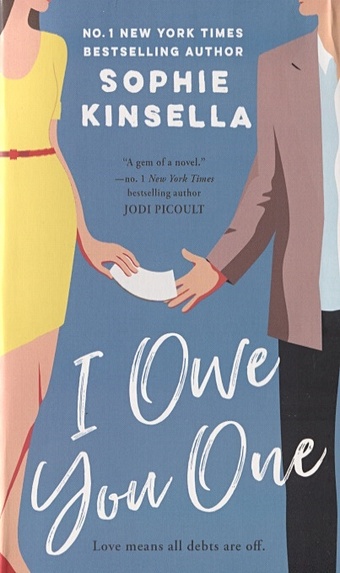 Kinsella S. I Owe You One florence given women don t owe you pretty