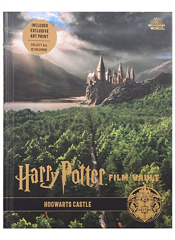 Revenson J. Harry Potter: The Film Vault - Volume 6: Hogwarts Castle salisbury m prometheus the art of the film