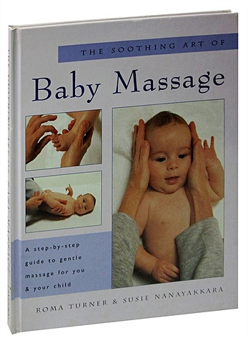 The Soothing Art of Baby Massage enright a babies