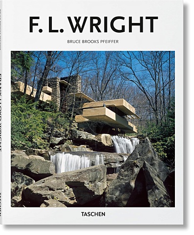 Пфайффер Б.Б. Frank Lloyd Wright: 1867-1959: Building for Democracy frank lloyd wright the buildings