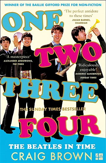 Brown C. One Two Three Four. The Beatles in Time brown craig one two three four the beatles in time