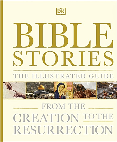 Bible Stories The Illustrated Guide the bible book
