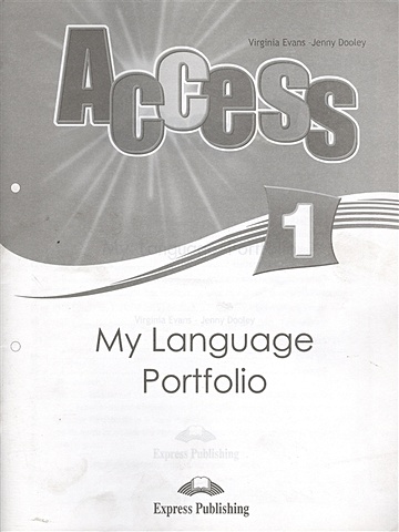 Evans V., Dooley J. Access 1. My Language Portfolio evans v dooley j fairyland 3 my junior language portfolio