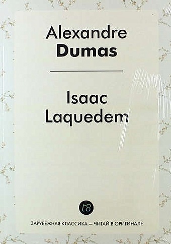 Dumas A. Isaac Laquedem dumas a georges