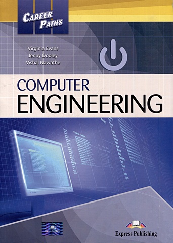 Дули Дж., Эванс В., Навате В. Career Paths: Computer Engineering. Students Book with Digibook Application (Includes Audio & Video)