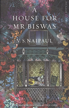 Naipaul V. A House For Mr. Biswas naipaul v a house for mr biswas