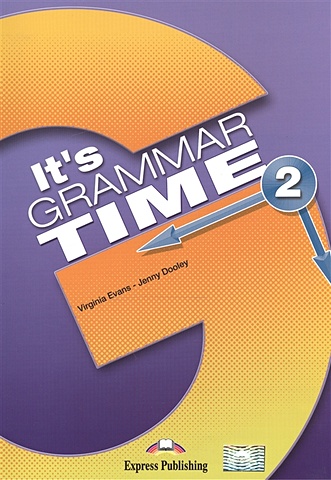 Evans V., Dooley J. It s Grammar Time 2. Student s Book 3 books cambridge essential advanced english grammar in use collection books 5 0