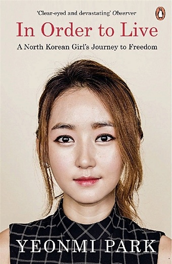 park yeonmi in order to live a north korean girl s journey to freedom Park Y. In Order To Live