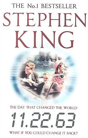 King S. 11.22.63. A Novel king stephen under the dome