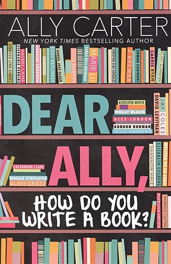 Carter Ally Dear Ally, How Do You Write a Book? carter ally dear ally how do you write a book