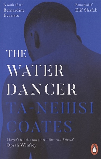 Coates Ta-Nehisi The Water Dancer the water dancer