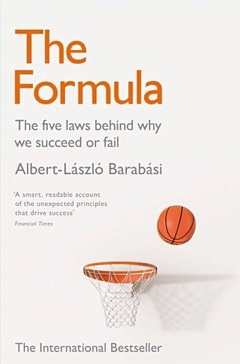 barabasi albert laszlo the formula the five laws behind why we succeed or fail Barabasi A.-L. The Formula