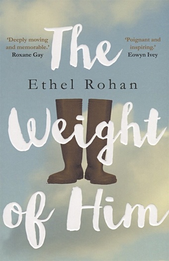 Rohan E. The Weight of Him rohan e the weight of him м rohan