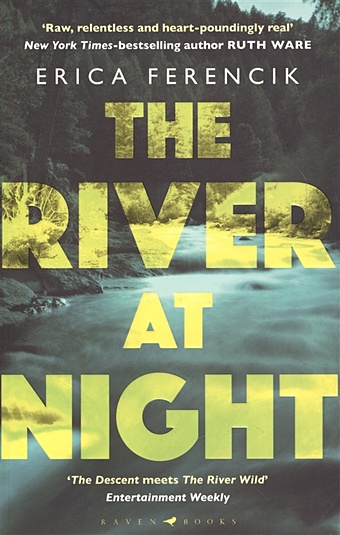 Erica Ferencik The River at Night ференсик эрика the river at night