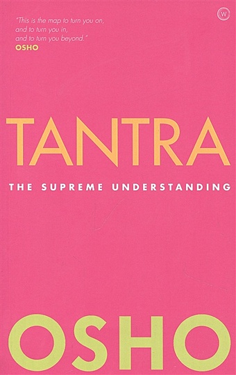 Osho Tantra: The Supreme Understanding osho tantra the supreme understanding