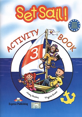 цена Evans V., Dooley J. Set Sail! 3. Activity Book