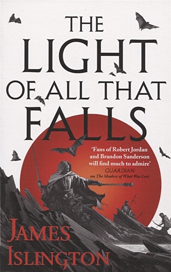 Islington J. The Light of All That Falls runcie james sidney chambers and the problem of evil