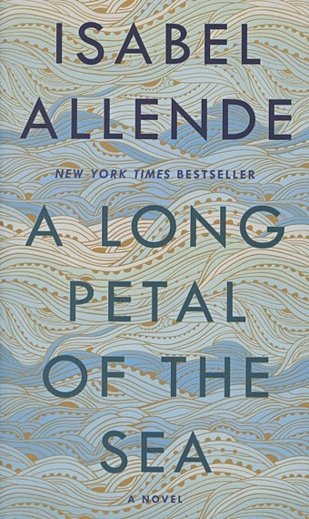Allende I. A Long Petal of the Sea. A Novel isabel allende a long petal of the sea