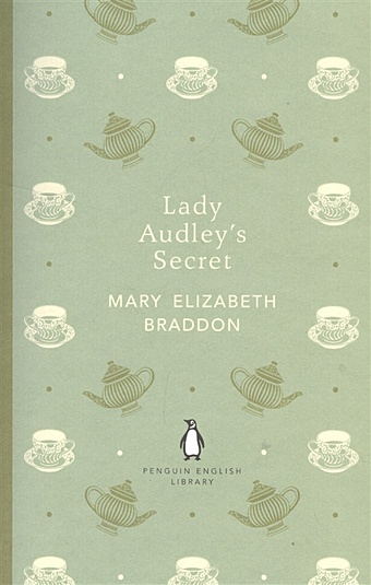 Braddon M. Lady Audley`s Secret фото