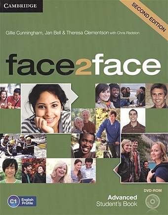 Cunningham G., Bell J., Clementon T. Face2Face. Advanced Student s Book (C1+) (+DVD) cunningham g bell j clementon t face2face advanced student s book c1 dvd