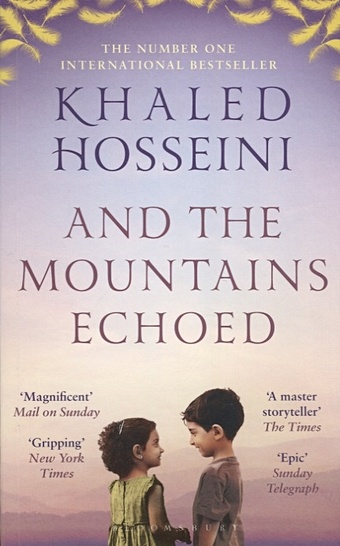 Hosseini K. And the Mountains Echoed khaled hosseini and the mountains echoed