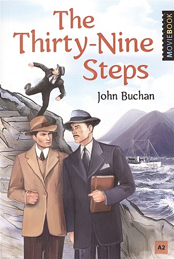 buchan j the thirty nine steps уровень а2 Buchan J. The Thirty-Nine Steps. Уровень А2