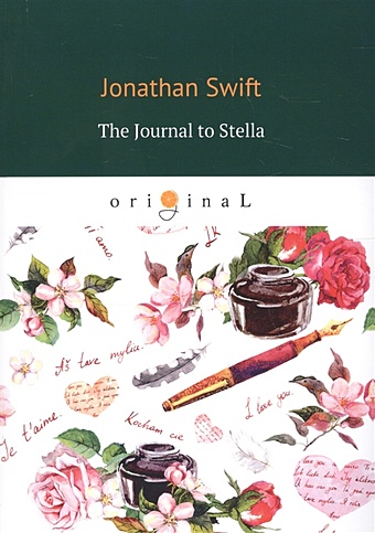 Swift J. The Journal to Stella = Дневник для Стеллы: на англ.яз swift jonathan свифт джонатан the journal to stella дневник для стеллы на английском языке